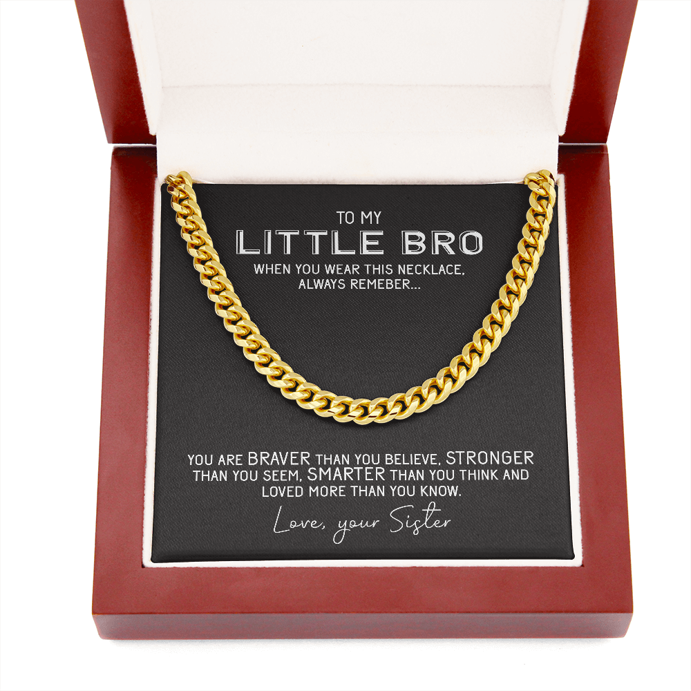 To My Little Bro Cuban Link Chain Necklace From Sister